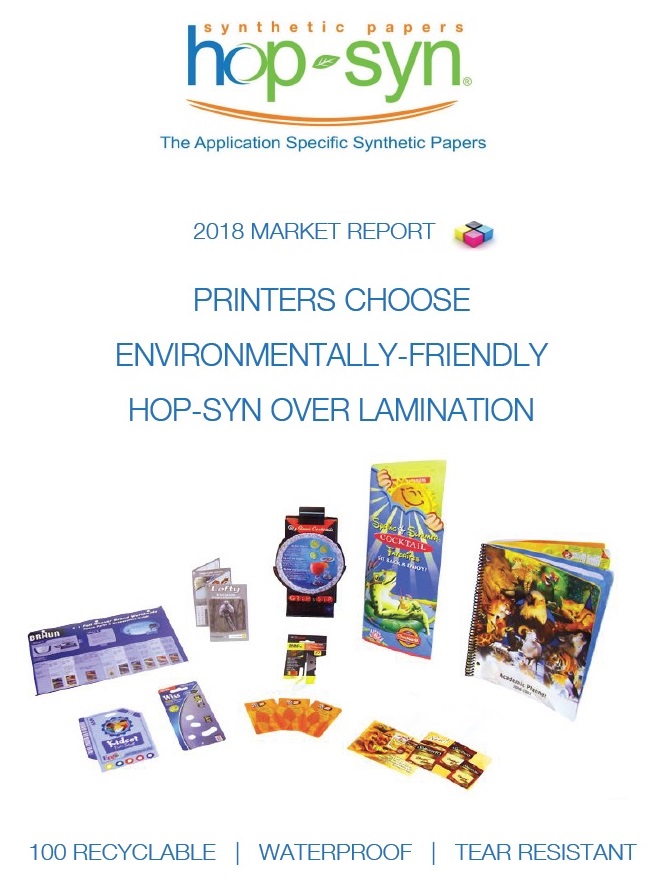 Printers Choose Environmentall Friendly Hop-Syn over Lamination Report
